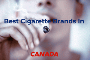 Top Cigarette Brands In Canada: Prices, Smoking Trends, & Insights